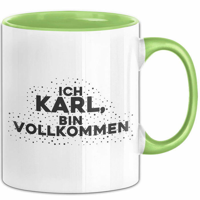 Karl Tasse Ich Karl, Bin Vollkommen Geschenk