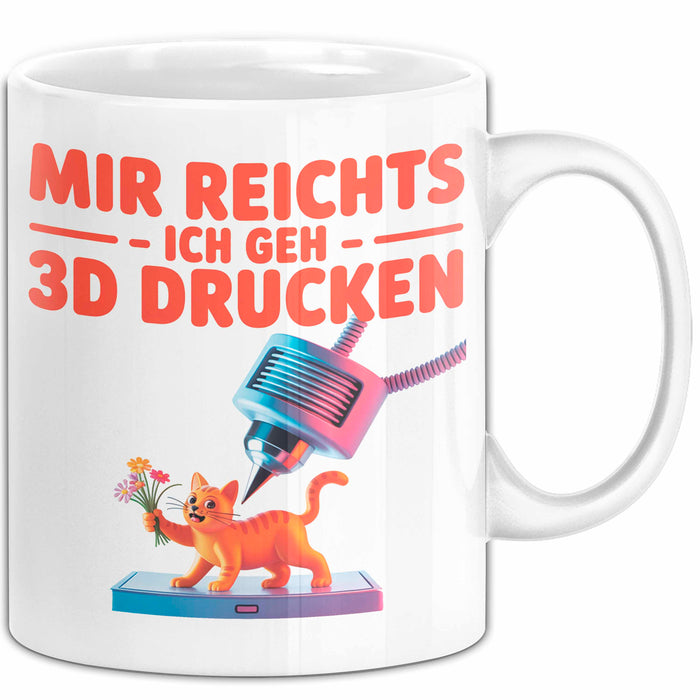 3D Drucker Printing Tasse Geschenk Lustige Geschenkidee Spruch Mir Reichts Ich Geh 3D Drucken Weiß Trendation