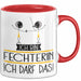 Geschenk für Fechterin Tasse Lustige Geschenkidee Geburtstag Ich Bin Fechterin Ich Darf Das Rot Trendation
