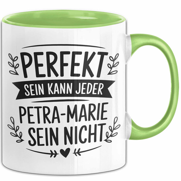 Petra-Marie Tasse Geschenk Perfekt Sein Kann Jeder Geschenkidee Geburtstag Grün Trendation