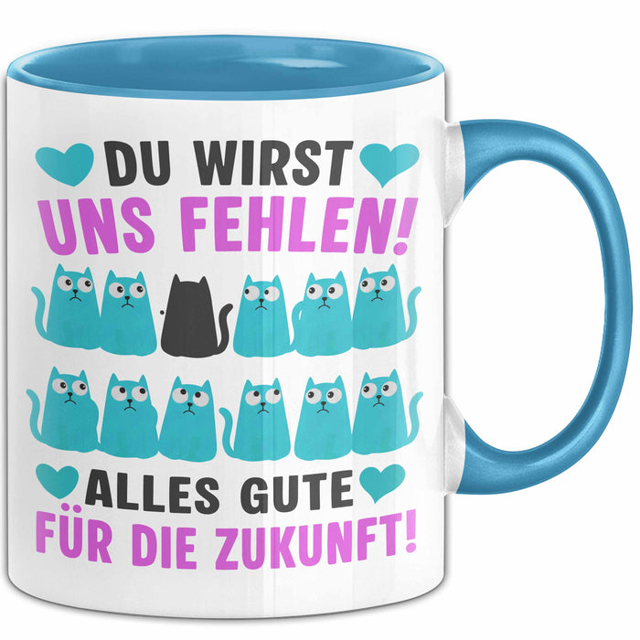 Büroarbeit Kollege Tasse Geschenk Lustige Geschenkidee Spruch Du Wirst Uns Fehlen Alles Gute Für Die Zukunft Blau Trendation