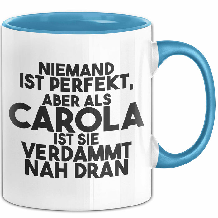 Carola Tasse Niemand Ist Perfekt, Aber Als Carola Ist Sie Verdammt Nah Dran
