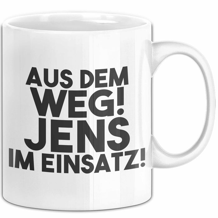 Jens Tasse Aus Dem Weg! Jens Im Einsatz! Geschenk