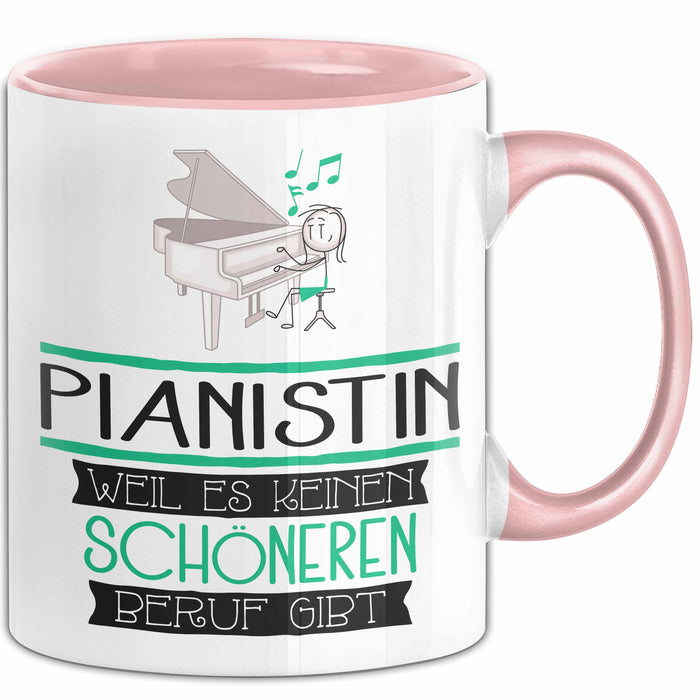 Pianistin Weil Es Keinen Schöneren Beruf Gibt Tasse Geschenk für Eine Pianistin Lustig Rosa Trendation