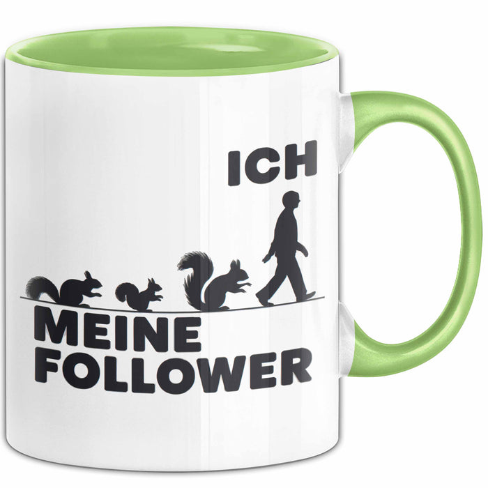 Eichhörnchen Tierliebhaber Tasse Geschenk Lustige Geschenkidee Spruch Ich Meine Follower Grün Trendation