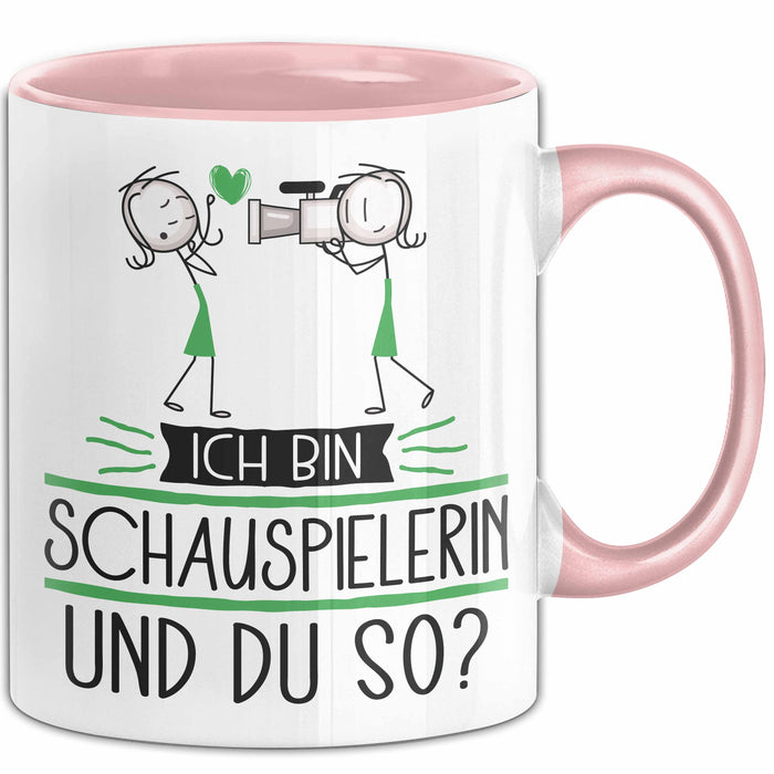 Schauspielerin Tasse Geschenk Ich Bin Schauspielerin Und Du So Geschenkidee Lustiger Spruch Becher Rosa Trendation