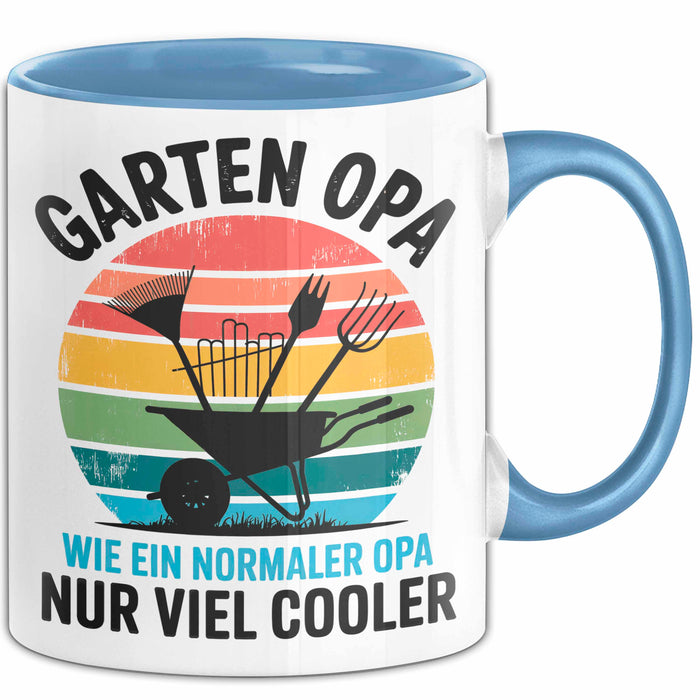 Garten Pflanzen Gärtner Tasse Geschenk Lustige Geschenkidee Spruch Garten Opa Wie Ein Normaler Opa Nur Viel Cooler Blau Trendation