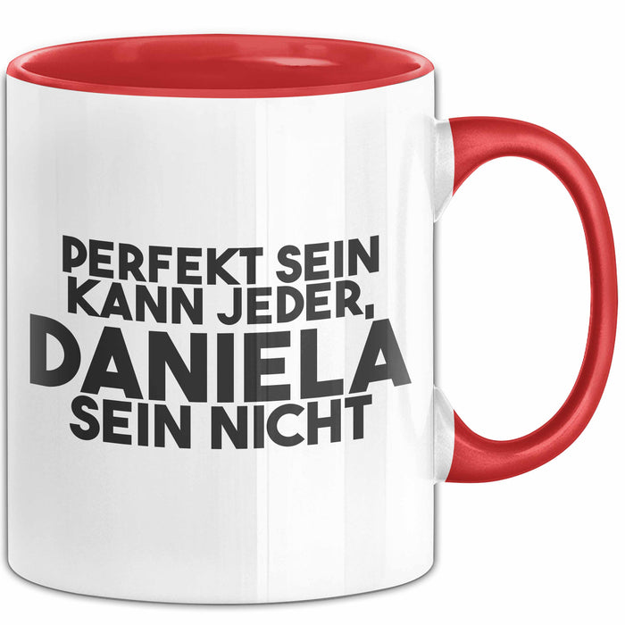 Daniela Tasse Perfekt Sein Kann Jeder, Daniela Sein Nicht Geschenk