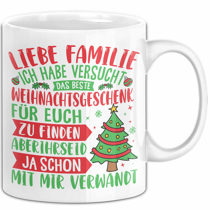 Weihnachten Tasse Geschenk Familie Liebe Familie Ich Habe Versucht Das Beste Geschenk Für Euch Zu Finden Verwandt Spaß Gag Joke Kaffee-Becher Weiß Trendation