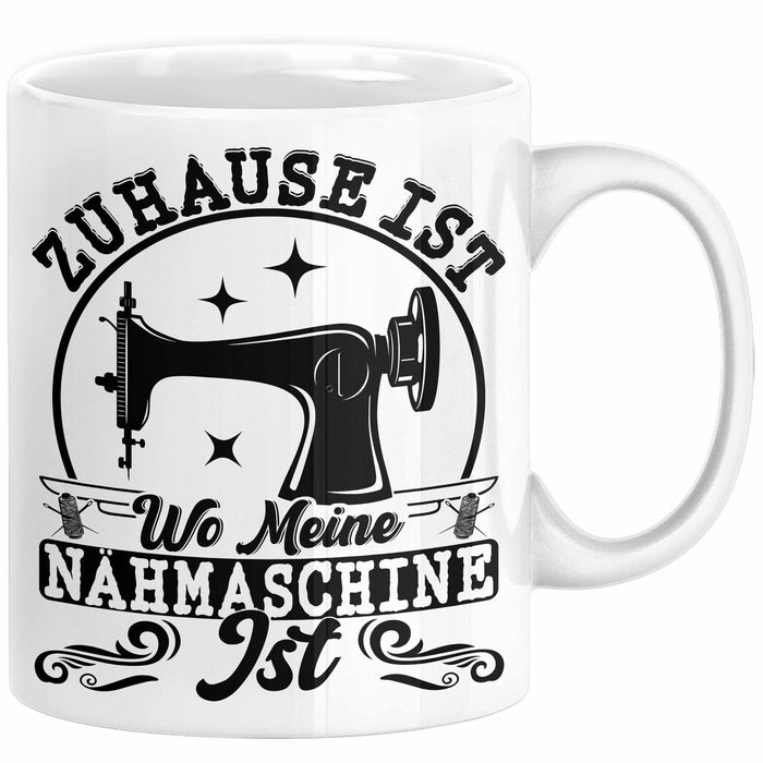 Nähen Geschenk Tasse Geschenkidee Frauen Zuhause Ist Wo Meine Nähmaschine Steht Weiß Trendation