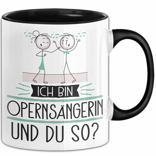 Opernsängerin Tasse Geschenk Ich Bin Opernsängerin Und Du So Geschenkidee Lustiger Spruch Becher Trendation
