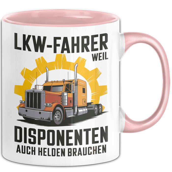 Lkw Fahrer Trucker Tasse Geschenk Lustige Geschenkidee Spruch Lkw Fahrer Weil Disponenten Auch Helden Brauchen Rosa Trendation