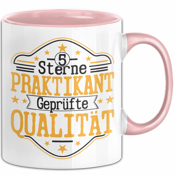 Praktikant Tasse Geschenk Für Praktikanten Kaffee-Becher Geschenkidee Geprüfte Qualität Rosa Trendation