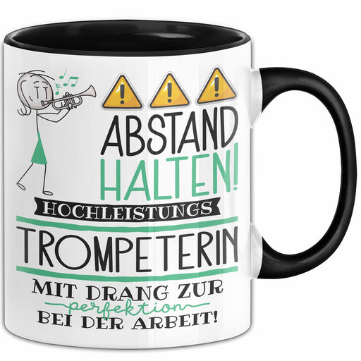 Trompeterin Tasse Geschenk Lustig Abstand Halten Hochleistungs-Trompeterin Mit Drang Zur Perfektion Bei Der Arbeit Trendation