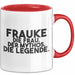 Frauke Tasse Frauke – Die Frau. Der Mythos. Die Legende. Geschenk Rot Trendation