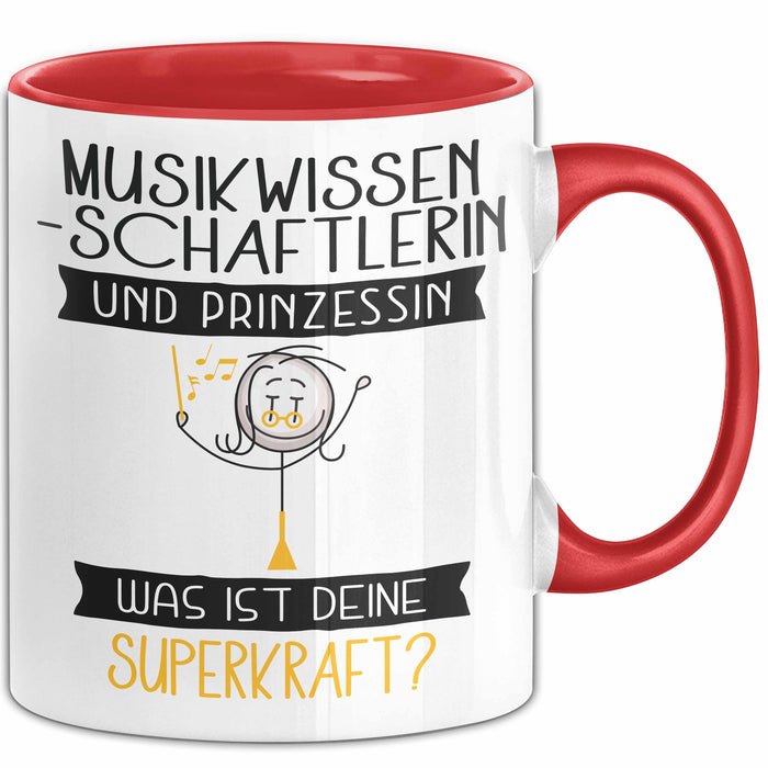 Musikwissenschaftlerin Und Prinzessin Tasse Geschenk Für Eine Musikwissenschaftlerin Geburtstag Was Ist Deine Superkraft Rot Trendation