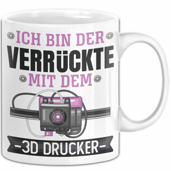3D Drucker Tasse "Verrückte 3D Drucker" Geschenkidee für TechnikFans Weiß Trendation