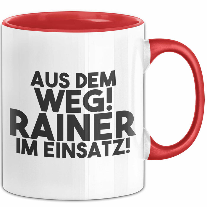 Rainer Tasse Aus Dem Weg! Rainer Im Einsatz! Geschenk