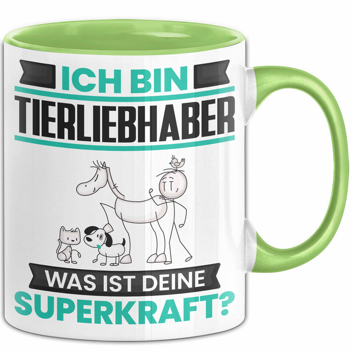 Tierliebhaber Tasse Geschenk für Tierliebhaber Geburtstag Lustiger Spruch Kaffee-Becher Was Ist Deine Superkraft Grün Trendation