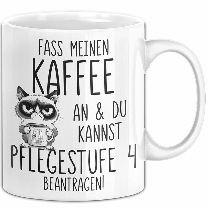 Humor Tasse Pflege Krankenschwester Büro Fass Meinen Kaffee An Und Du Kannst Pflegestufe 4 Beantragen Lustiger Kaffee-Becher Weiß Trendation