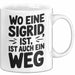 Sigrid Tasse Geschenk Wo Eine Sigrid Ist Ist Auch Ein Weg Geschenkidee Becher mit Name Weiß Trendation