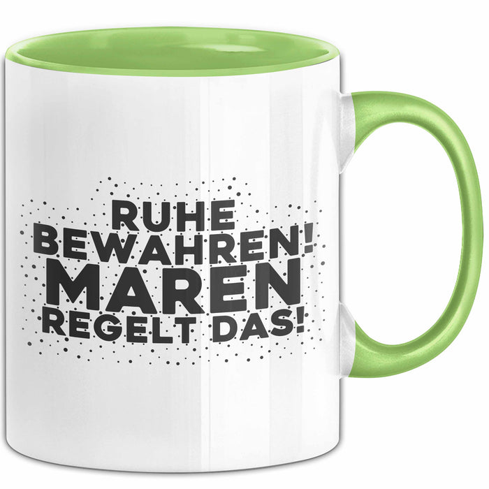 Maren Tasse Ruhe Bewahren! Maren Regelt Das! Geschenk Grün Trendation