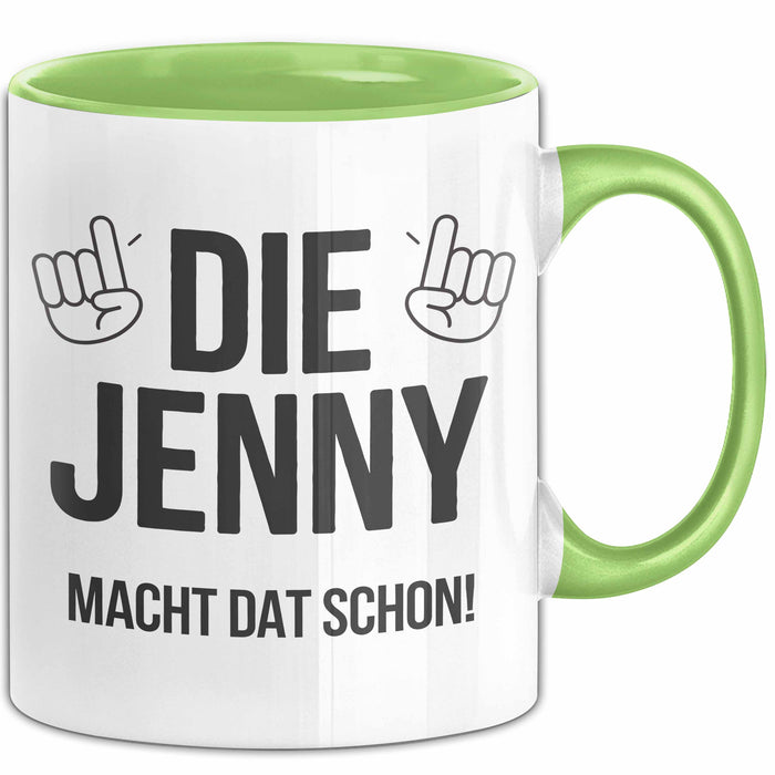Jenny Tasse Geschenk Die Jenny Macht Dat Schon Geschenkidee Geburtstag Ruhrpott Grün Trendation