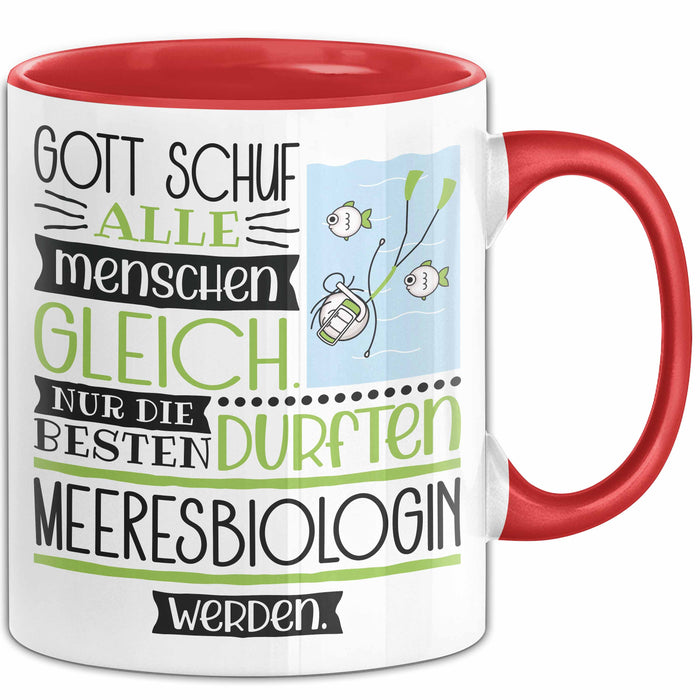 Meeresbiologin Geschenk Becher Tasse Gott Schuf Alle Menschen Gleich Nur Die Besten Durfeten Meeresbiologin Werden Geschenkidee Lustig Rot Trendation