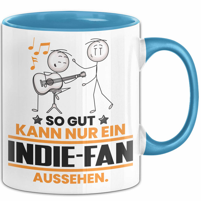 Indie-Fan Geschenk Tasse So Gut Kann Nur Ein Indie-Fan Aussehen Geschenkidee Kaffee-Becher Blau Trendation