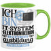 IT-Systemelektronikerin Ausbildung Start Geschenk Tasse Ich Bin IT-Systemelektronikerin In Der Ausbildung Ich Darf Das Kaffee-Becher Geschenkidee Grün Trendation