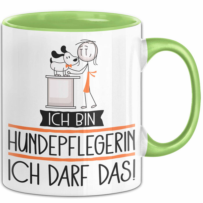 Geschenk für Hundepflegerin Tasse Lustige Geschenkidee Geburtstag Ich Bin Hundepflegerin Ich Darf Das Grün Trendation