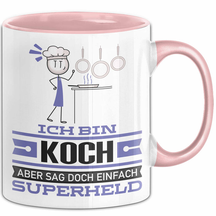 Koch Geschenk Tasse Ich Bin Koch Aber Sag Doch Einfach Superheld Lustige Geschenkdiee für Koch Kaffee-Becher Rosa Trendation