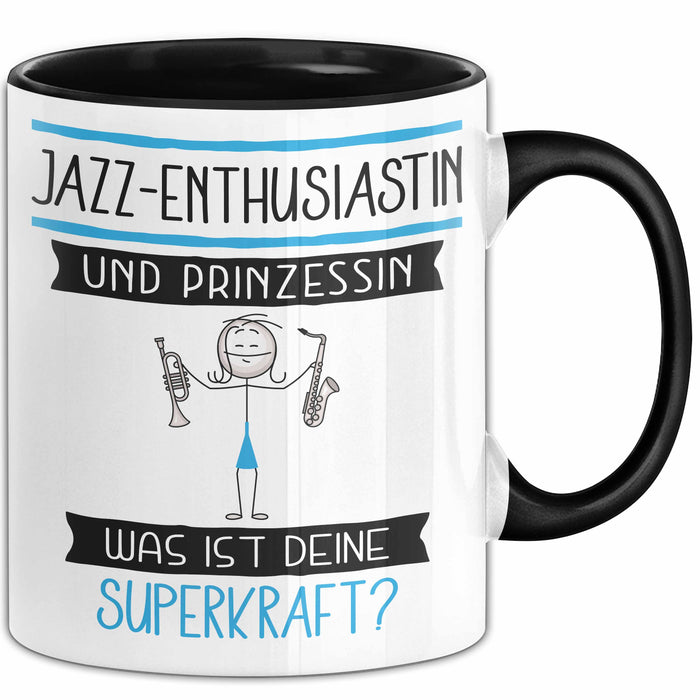 Jazz-Enthusiastin Und Prinzessin Tasse Geschenk Für Eine Jazz-Enthusiastin Geburtstag Was Ist Deine Superkraft Trendation