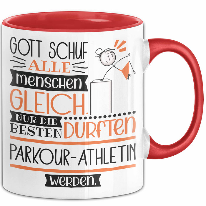 Parkour-Athletin Geschenk Becher Tasse Gott Schuf Alle Menschen Gleich Nur Die Besten Durfeten Parkour-Athletin Werden Geschenkidee Lustig Rot Trendation