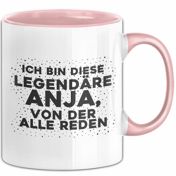 Anja Tasse Ich Bin Diese Legendaere Anja, Von Der Alle Reden Geschenk
