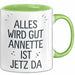 Annette Tasse Geschenk Alles Ist Gut Annette Ist Jetz Da Geschenkidee Becher mit Name Grün Trendation