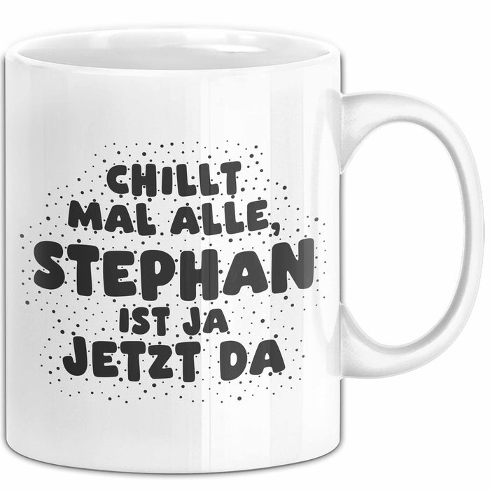 Stephan Tasse Chillt Mal Alle, Stephan Ist Ja Jetzt Da Geschenk