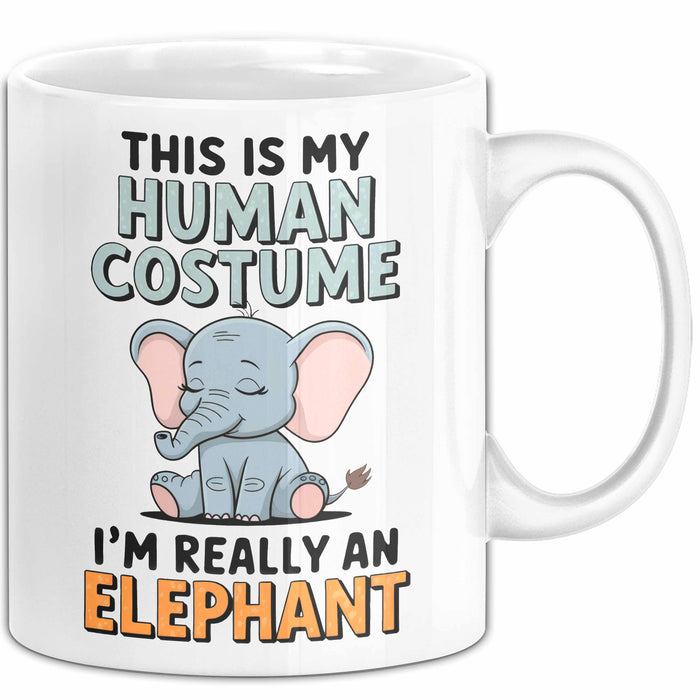 Elefant Tier Tasse Geschenk Lustige Geschenkidee Spruch Das Ist Mein Mensch Kostüm Ich Bin Eigentlich Ein Elefant Weiß Trendation