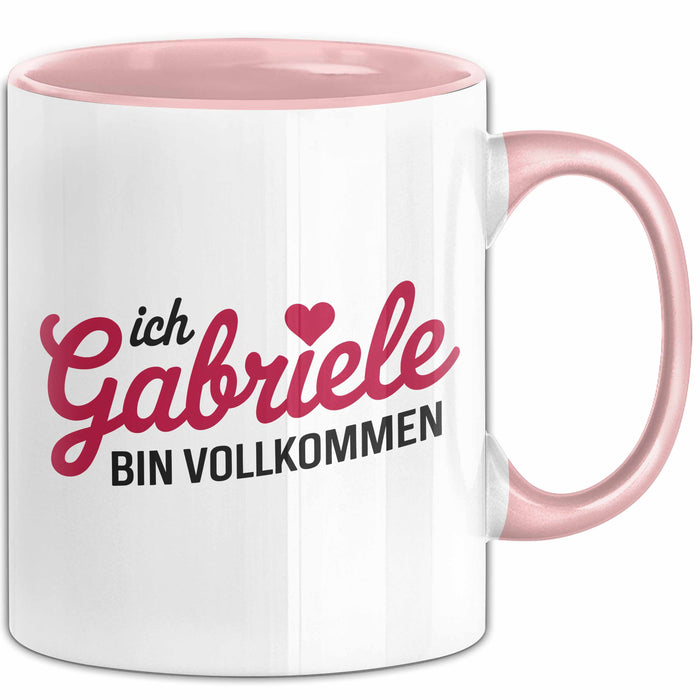 Gabriele Tasse Geschenk Ich Bin Vollkommen Gabriele Geschenkidee Geburtstag Rosa Trendation