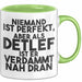 Detlef Tasse Niemand Ist Perfekt, Aber Als Detlef Ist Er Verdammt Nah Dran Grün Trendation