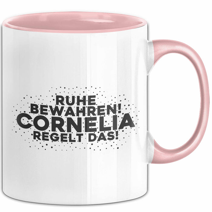 Cornelia Tasse Ruhe Bewahren! Cornelia Regelt Das! Geschenk