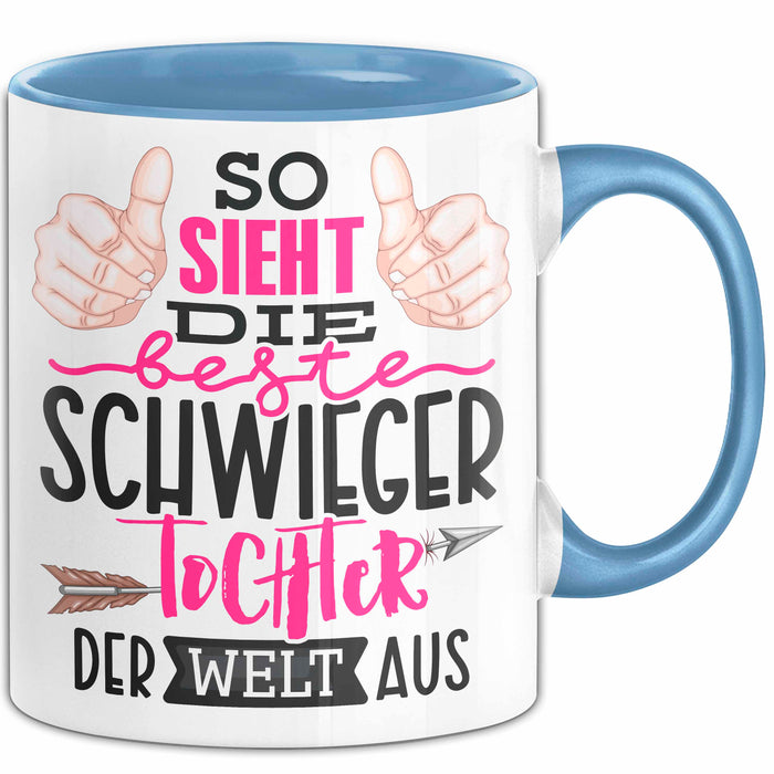 Schwiegertochter Tasse Geschenk Spruch So Sieht Die Beste Schwiegertochter Der Welt Aus Becher Blau Trendation