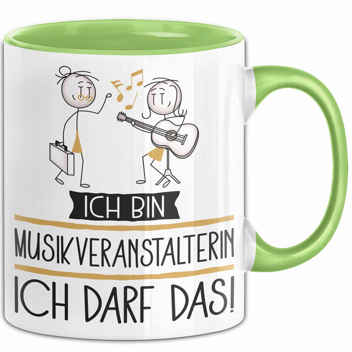 Geschenk für Musikveranstalterin Tasse Lustige Geschenkidee Geburtstag Ich Bin Musikveranstalterin Ich Darf Das Grün Trendation