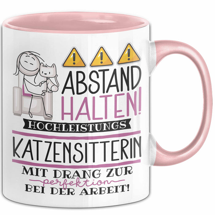Katzensitterin Tasse Geschenk Lustig Abstand Halten Hochleistungs-Katzensitterin Mit Drang Zur Perfektion Bei Der Arbeit Rosa Trendation