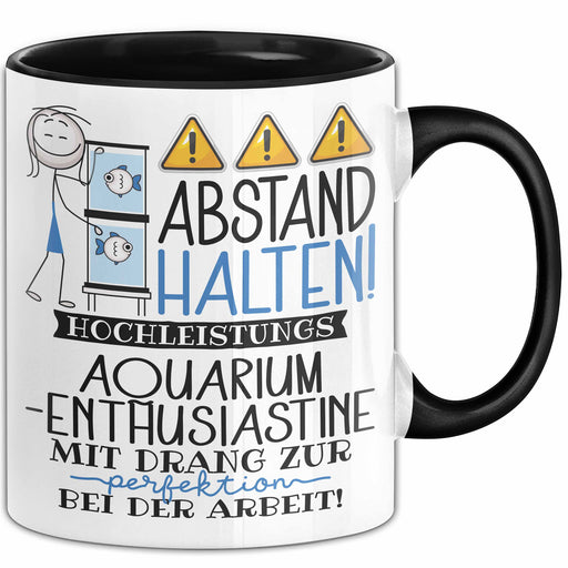 Aquarium-Enthusiastin Tasse Geschenk Lustig Abstand Halten Hochleistungs-Aquarium-Enthusiastin Mit Drang Zur Perfektion Bei Der Arbeit Trendation