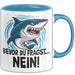 Kollege Tasse Geschenk Bevor Du Fragst Nein Hai Haifisch Geschenkidee Jungs Blau Trendation