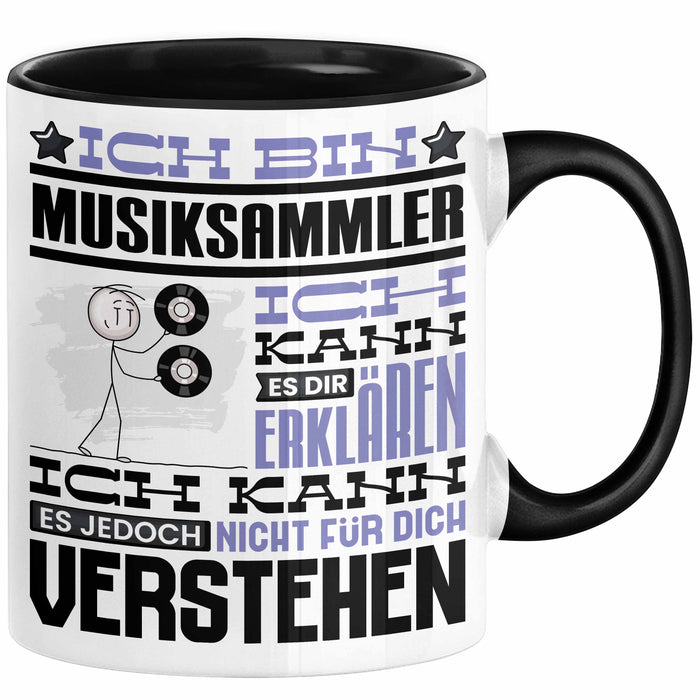 Musiksammler Geschenk Tasse Lustige Geschenkdiee für einen Musiksammler Geburtstag Ich Bin Musiksammler Ich Kann Es Dir Erklären Aber Nicht Für Dich Verstehen Schwarz Trendation