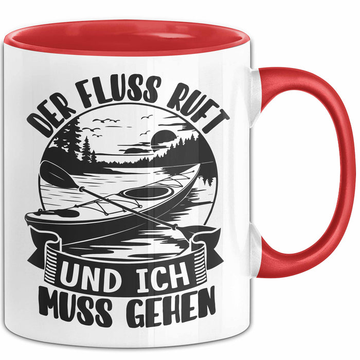 Rudern Tasse Geschenk Der Fluss Ruft Und Ich Muss Gehen Kajak Becher Rot Trendation