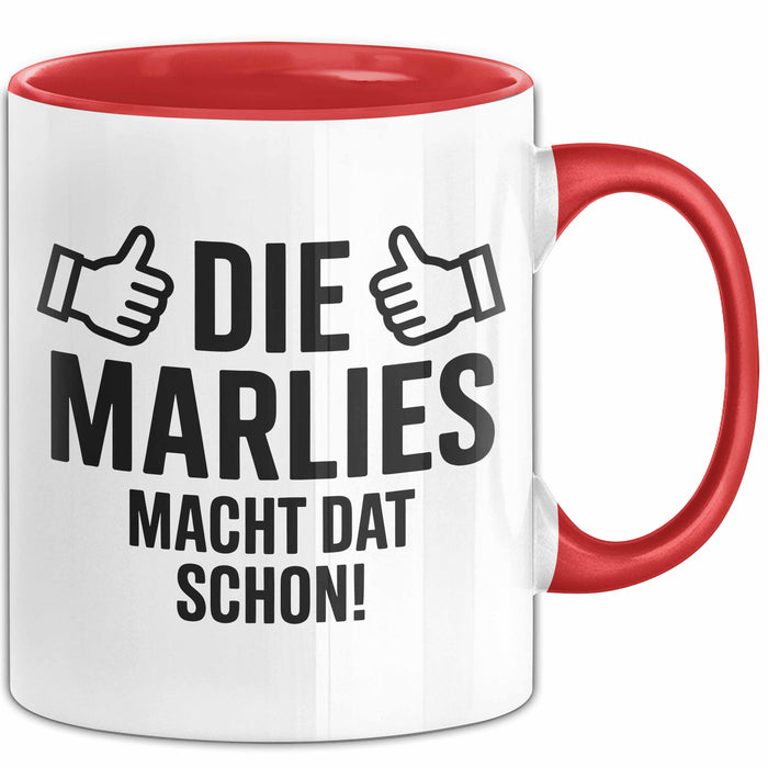 Marlies Tasse Geschenk Die Marlies Macht Dat Schon Geschenkidee Becher mit Name Rot Trendation
