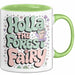 Märchen Tasse Geschenkidee Holla Waldfee Fantasy Liebhaber Grün Trendation